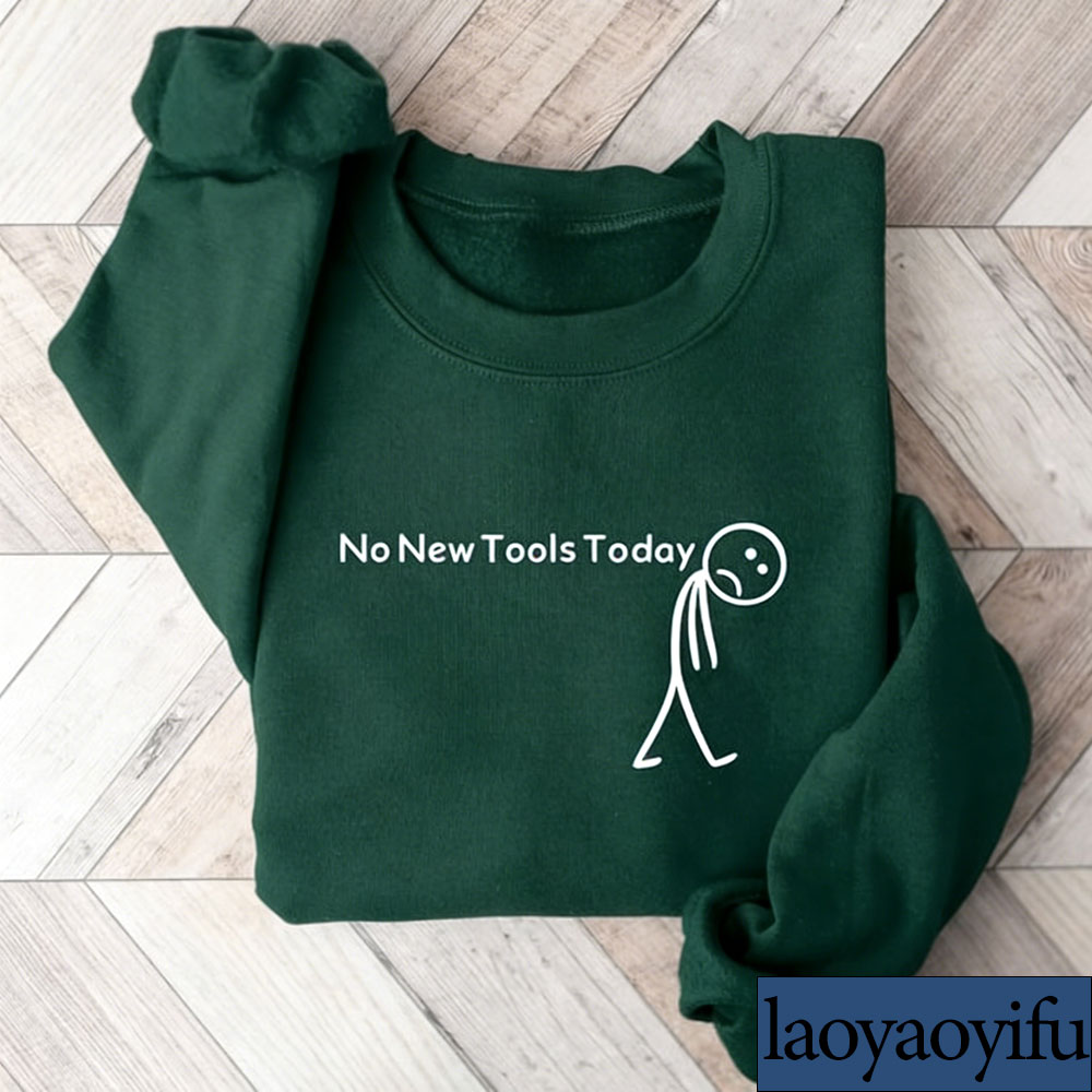 เสื้อสเวตเชิ้ต No New Tools To - Office Print Tech บทวิจารณ์และราคา